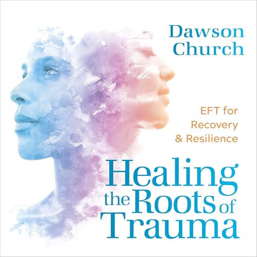 Healing the Roots of Trauma
