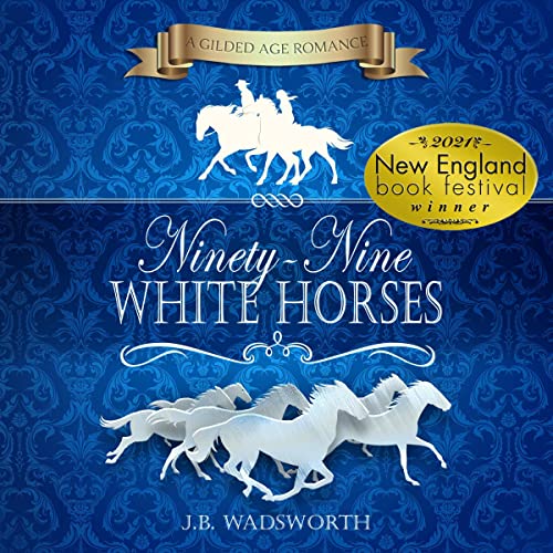 Ninety-Nine White Horses
