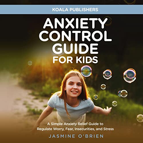 Anxiety Control Guide for Kids by Koala Publishers