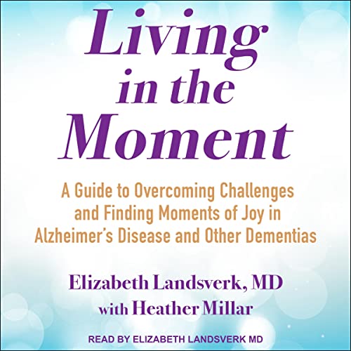 Living in the Moment by Elizabeth Landsverk