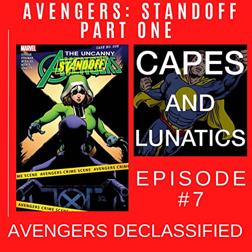 Avengers Declassified Ep #7: Avengers Standoff - Assault On Pleasant Hill Part 1 by Unknown