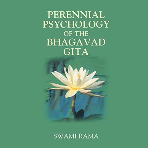 Perennial Psychology of the Bhagavad Gita