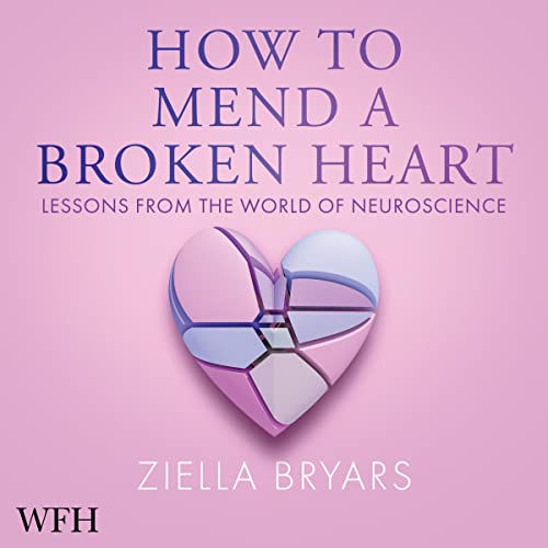 How to Mend a Broken Heart