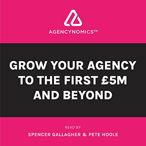 Agencynomics by Spencer Gallagher