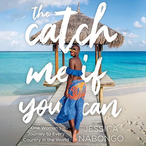 The Catch Me If You Can by Jessica Nabongo