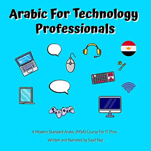 Arabic for Tech Professionals by Sajid Naji