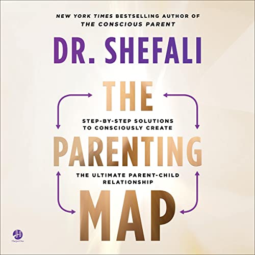 The Parenting Map by Shefali Tsabary
