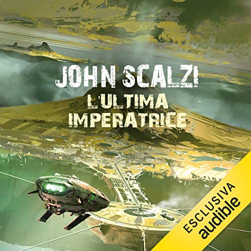 L'ultima imperatrice by John Scalzi