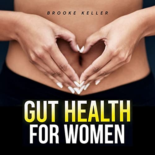 Gut Health for Women by Brooke Keller