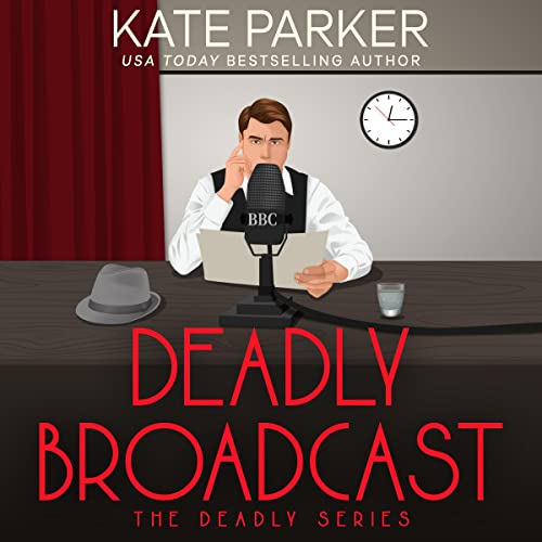 Deadly Broadcast by Kate Parker