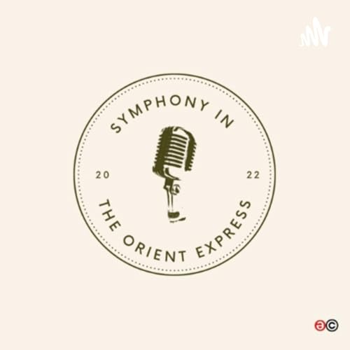 Symphony in the Orient Express by Symphony in The Orient Express