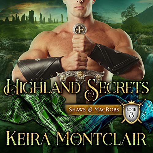 Highland Secrets by Keira Montclair