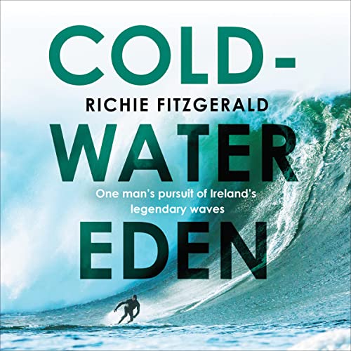 Cold-Water Eden by Richie Fitzgerald