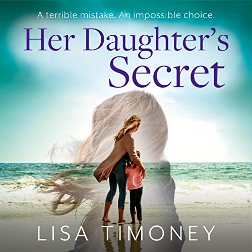 Her Daughter’s Secret by Lisa Timoney