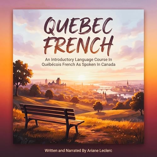 Quebec French by Ariane Leclerc
