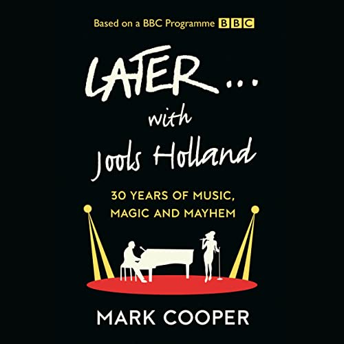 Later ... With Jools Holland by Mark Cooper