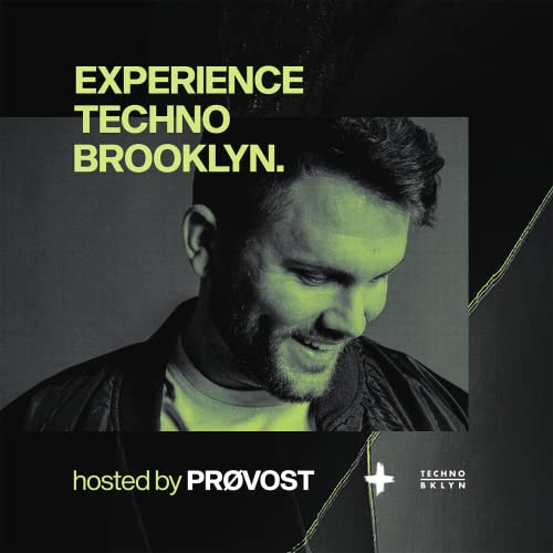 Experience Techno Brooklyn by PRØVOST