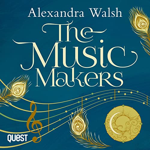 The Music Makers by Alexandra Walsh