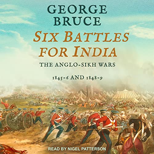 Six Battles for India by George Bruce