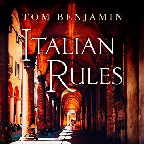 Italian Rules by Tom Benjamin