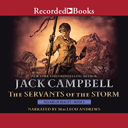 The Servants of the Storm by Jack Campbell