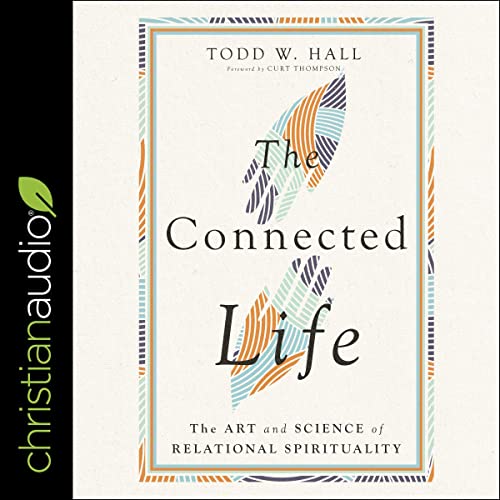 The Connected Life by Todd W. Hall
