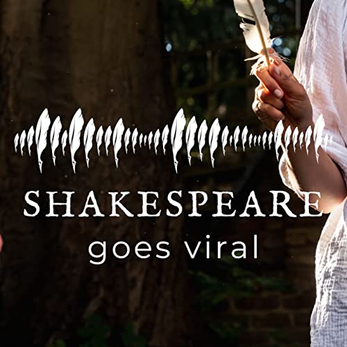 Shakespeare Goes Viral