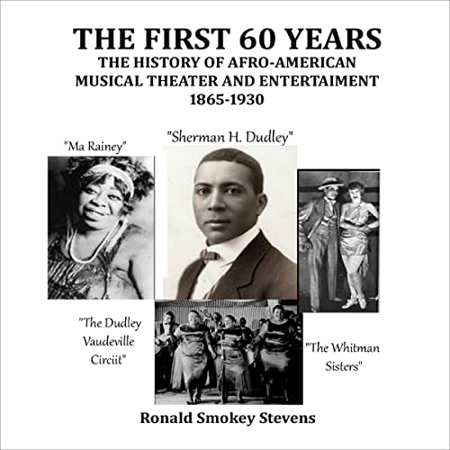 The First 60 Years by Ronald Smokey Stevens