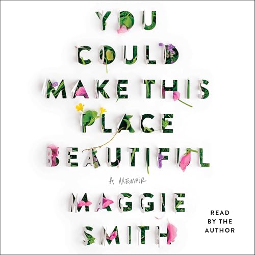 You Could Make This Place Beautiful