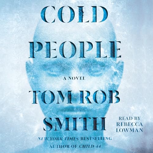 Cold People by Tom Rob Smith