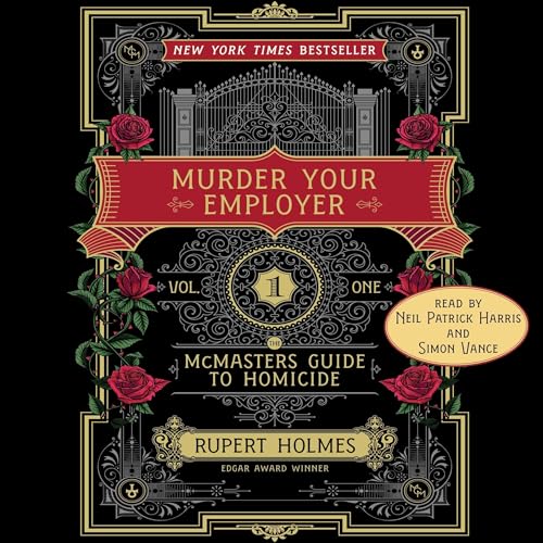 Murder Your Employer by Rupert Holmes