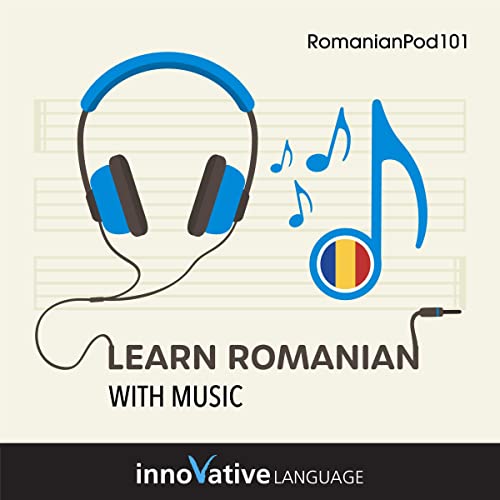Learn Romanian with Music by Innovative Language Learning