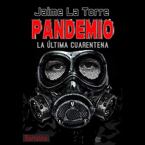 Pandemio [Pandemic] by Jaime La Torre