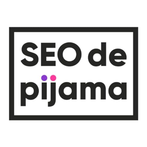SEO DE PIJAMA by SEO DE PIJAMA
