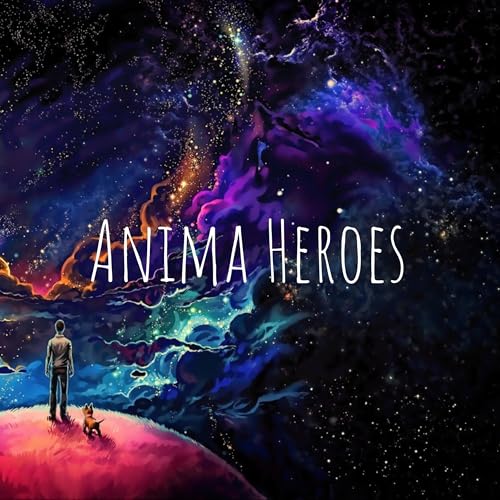 Anima Heroes by Anima Heroes