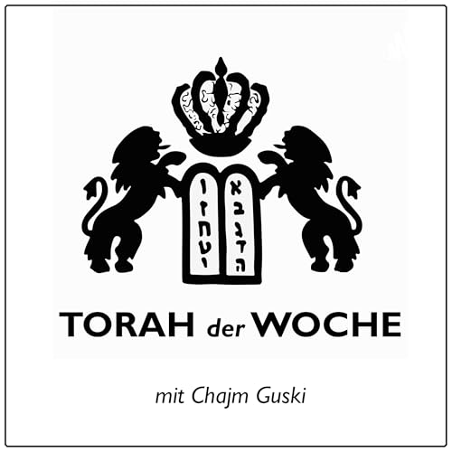 Torah der Woche by Chajm Guski