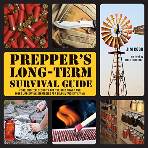 Prepper's Long-Term Survival Guide