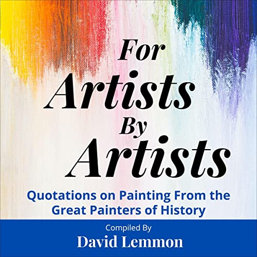 For Artists by Artists by David Lemmon