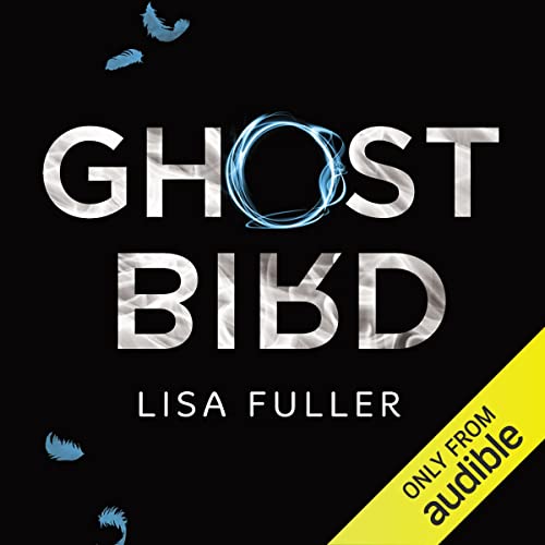 Ghost Bird by Lisa Fuller