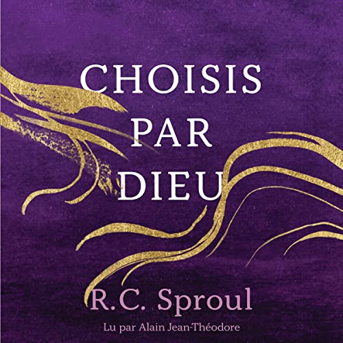 Choisis par Dieu [Chosen by God]