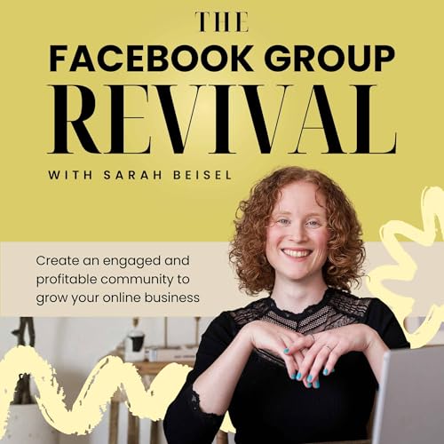 The Facebook Group Revival | Social Media Marketing, Make Money Online, Marketing Strategy, Course creator by Sarah Beisel Facebook Group Strategist Business Coach