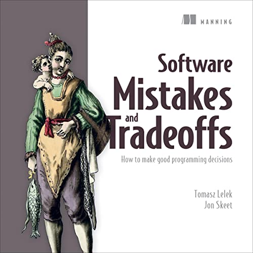 Software Mistakes and Tradeoffs by Tomasz Lelek
