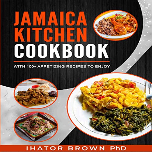 Jamaica Kitchen Cookbook by Ihator Brown