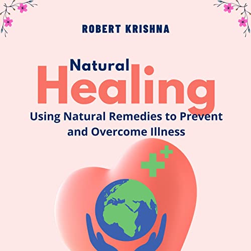 Natural Healing by Robert Krishna
