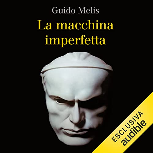 La macchina imperfetta by Guido Melis
