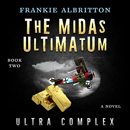 The Midas Ultimatum: Ultra Complex