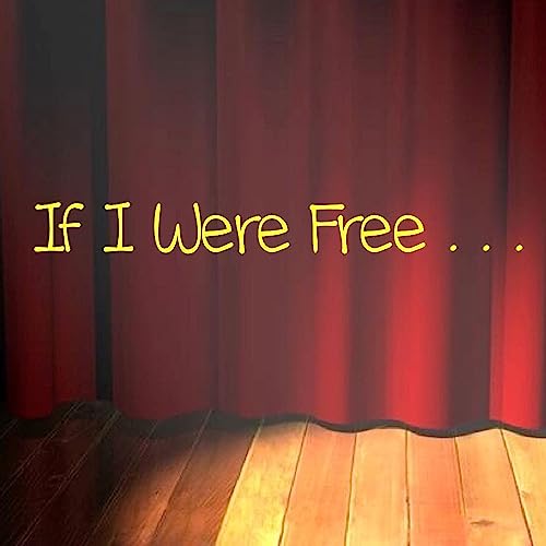 If I Were Free. . . by Unknown