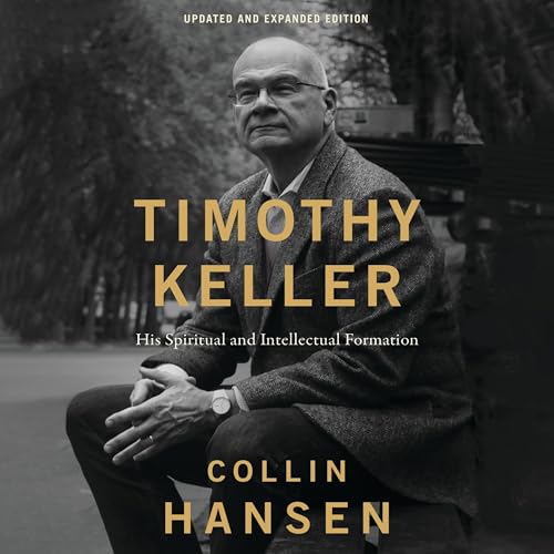 Timothy Keller, Updated and Expanded Edition