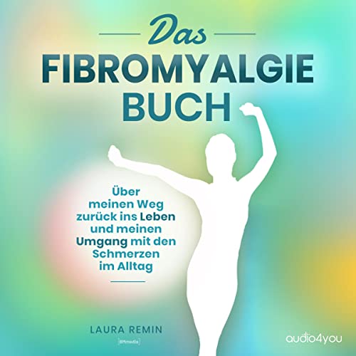 Das Fibromyalgie Buch by Laura Remin
