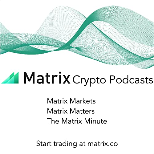 Matrix.co Crypto Podcasts by Mikhail Goldgaber and the matrix.co team